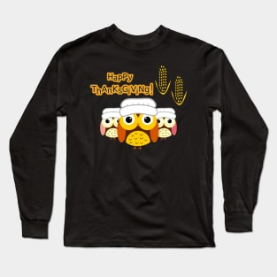 Happy Thanksgiving! Long Sleeve T-Shirt